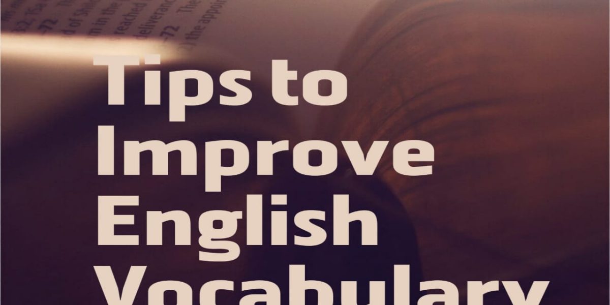 Tips To Improve English Vocabulary – Duta Damai Sumatera Barat